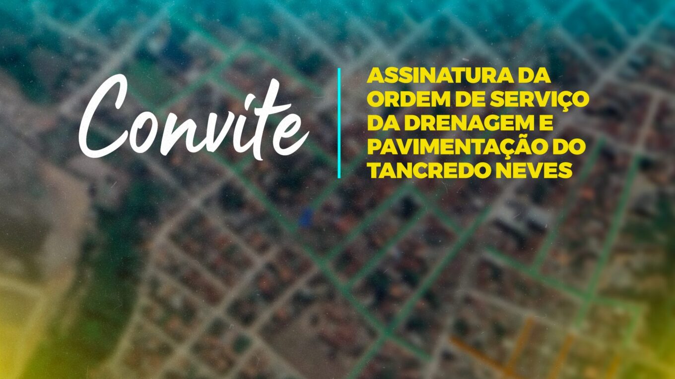 Prefeitura convida cidadãos para assinatura da ordem de serviço para microdrenagem e pavimentação do bairro Tancredo Neves na sexta (02); confira ruas